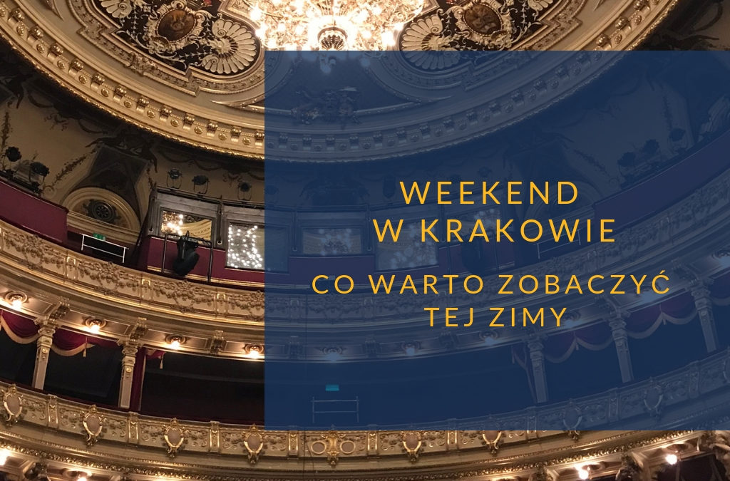 Weekend w Krakowie