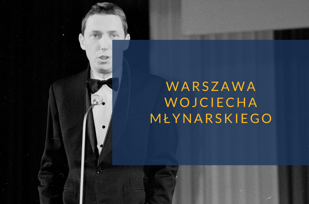 Warszawa Wojciecha Młynarskiego