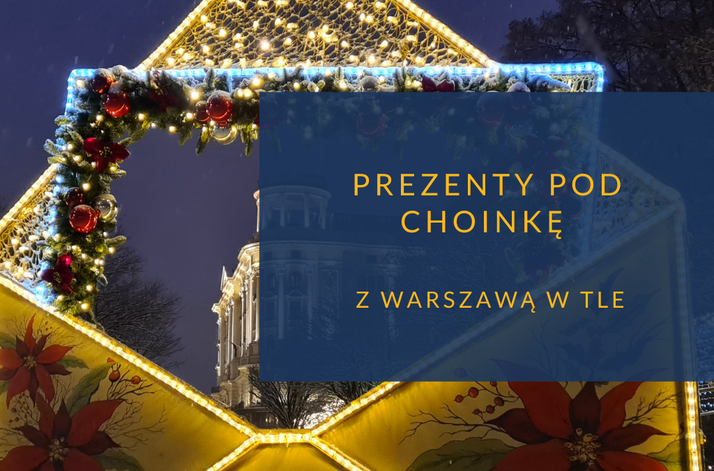 Prezenty pełne Warszawy